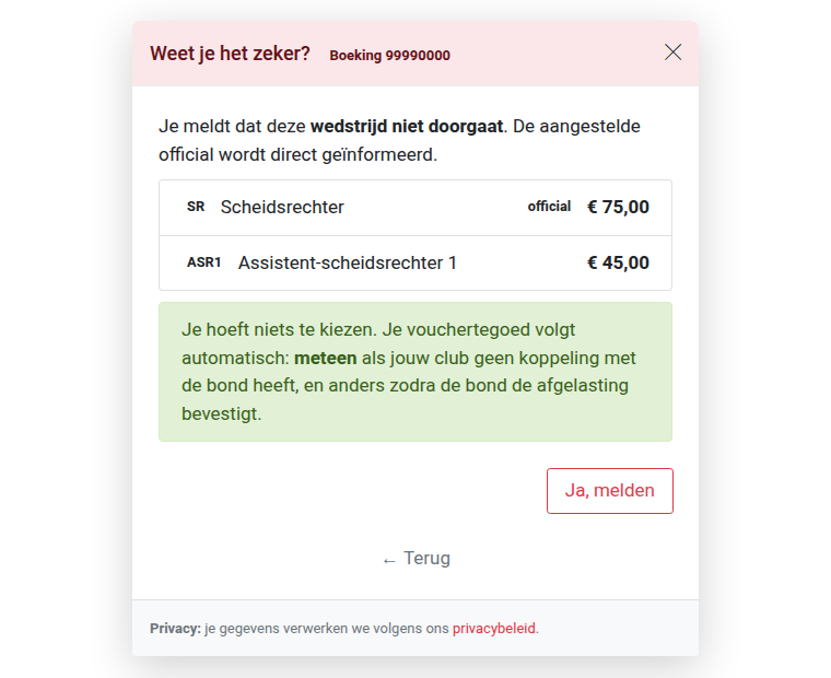 Of: meld dat de wedstrijd niet doorgaat